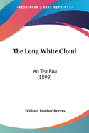 The Long White Cloud: Ao Tea Roa (1899)