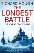 The Longest Battle: The War at Sea 1939-1945