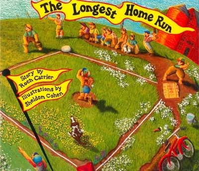 The Longest Home Run - Carrier, Roch, and Fischman, Sheila (Translated by)