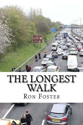 The Longest Walk: Grid Down The Apocalyptic Extinction - Foster, Ron