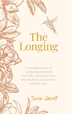The Longing - Jarrett, Torrie