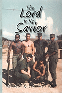 The Lord Is My Savior