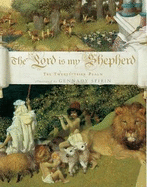 The Lord Is My Shepherd: The Twenty-Third Psalm