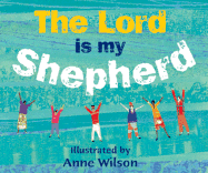 The Lord Is My Shepherd