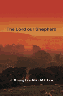 The Lord Our Shepherd