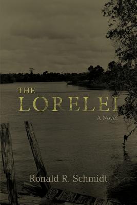 The Lorelei - Schmidt, Ronald R
