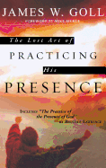 The Lost Art of Practicing His Presence
