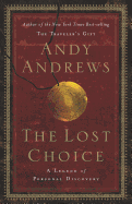 The Lost Choice: A Legend of Personal Discovery