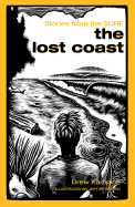 The Lost Coast: Stories from the Surf