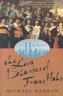 The Lost Diaries of Frans Hals