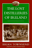 The Lost Distilleries of Ireland