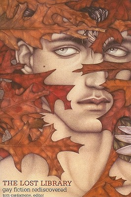 The Lost Library: Gay Fiction Rediscovered - Cardamone, Tom (Editor)