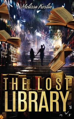 The Lost Library - Koslin, Melissa
