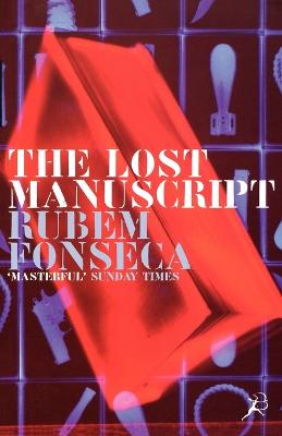 The Lost Manuscript - Fonseca, Rubem, and Landers, Clifford E. (Translated by)
