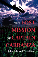 The Lost Mission of Captain Carranza
