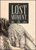The Lost Moment