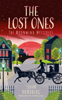 The Lost Ones - Rundberg, Johan, and Apelqvist, Eva (Translated by)