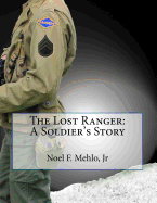 The Lost Ranger: A Soldier's Story