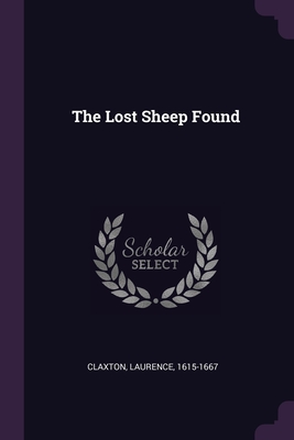 The Lost Sheep Found - Claxton, Laurence