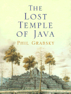 The Lost Temple of Java - Grabsky, Phil
