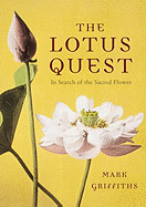 The Lotus Quest - Griffiths, Mark