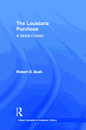 The Louisiana Purchase: A Global Context