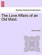 The Love Affairs of an Old Maid