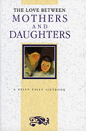 The Love Between Mothers and Daughters