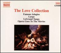 The Love Collection - Accademia Ziliniana; Alexander Jablokov (violin); Anna H�lbling (violin); Anthony Camden (oboe); Bela Banfalvi (violin);...