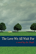 The Love We All Wait for