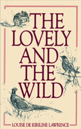 The lovely and the wild.