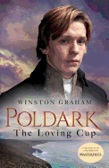 The Loving Cup: A Novel of Cornwall, 1813-1815