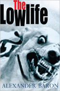 The Lowlife