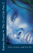 The L's of Life: Live, Learn, and Let Go