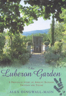 The Luberon Garden - Dingwall-Main, Alex