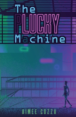 The Lucky Machine - Cozza, Aimee