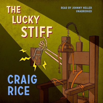 The Lucky Stiff - Rice, Craig