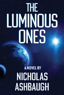 The Luminous Ones
