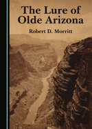 The Lure of Olde Arizona