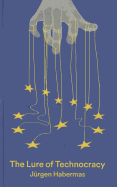 The Lure of Technocracy