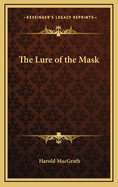 The Lure of the Mask