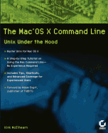 The Mac OS X Command Line: Unix Under the Hood