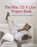 The Mac OS X Lion Project Book