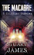 The Macabre Paperback: 6 Chilling Stories