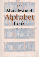 The Macclesfield Alphabet Book: A Facsimile