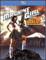 The Machine Girl: Jacked! [Blu-ray]