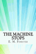 The Machine Stops