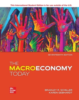 The Macro Economy Today ISE - Schiller, Bradley R., and Gebhardt, Karen