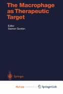 The Macrophage as Therapeutic Target