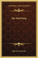 The Mad King